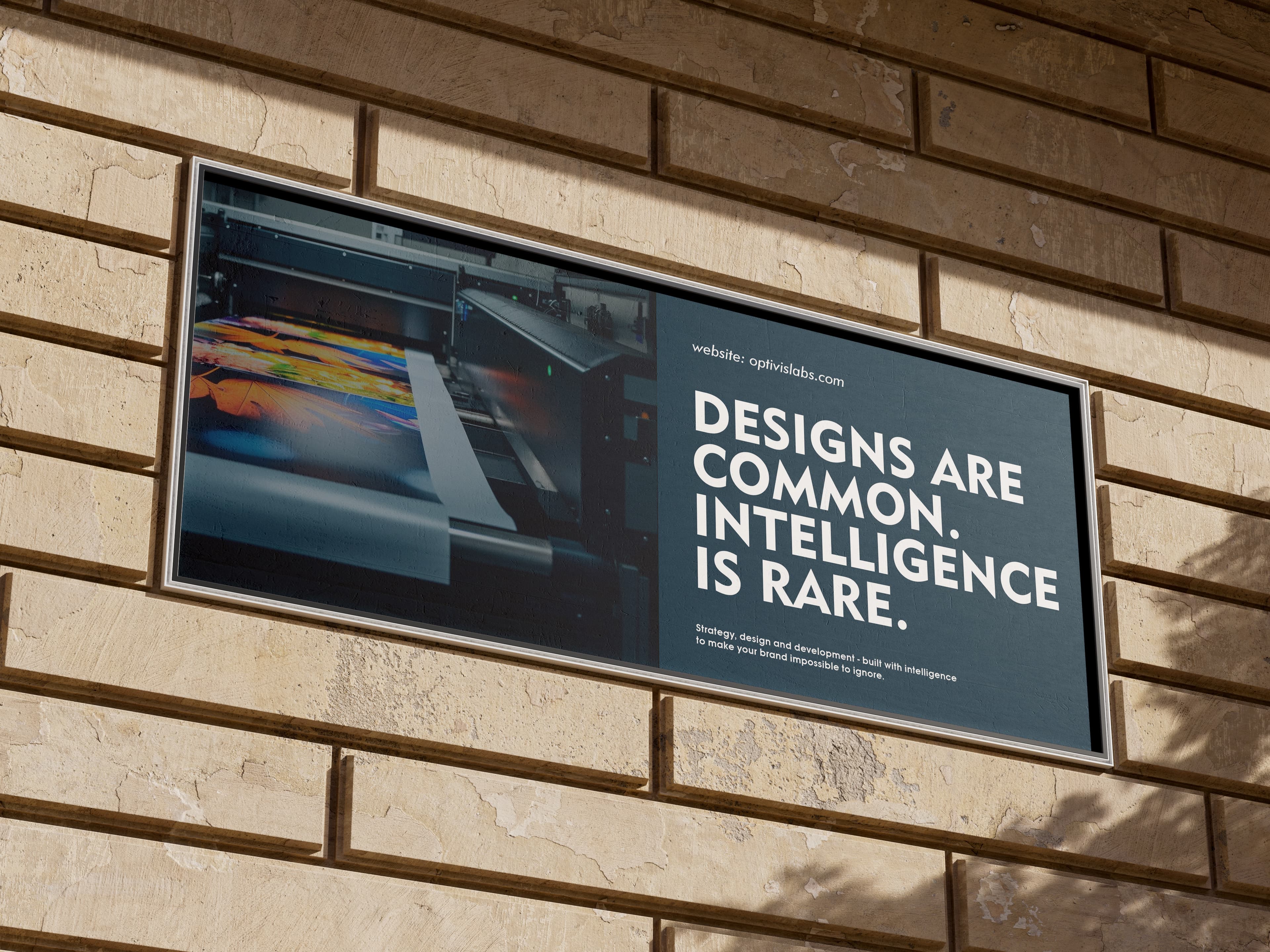 Designs are common, intelligence is rare billboard